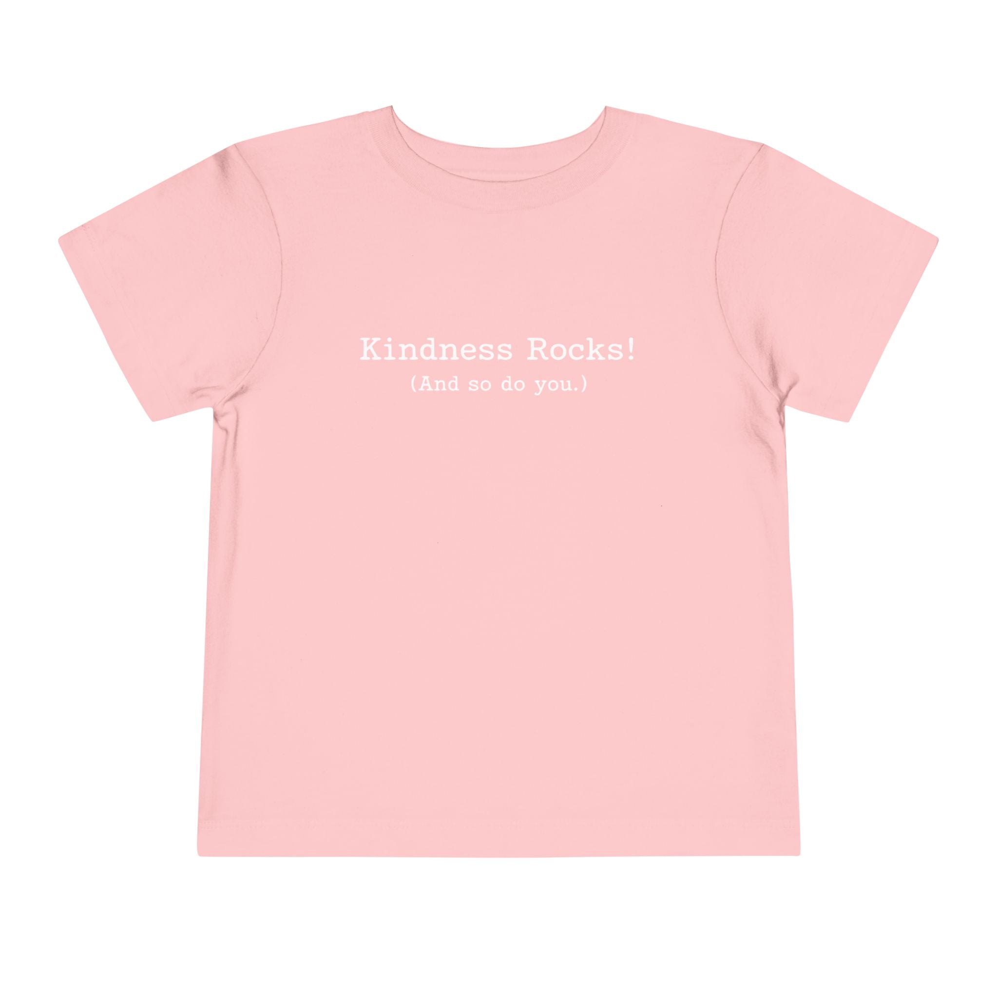 Kindness Rocks! (And so do you.) size 2 3 4 5 Toddler/Young Child Tee