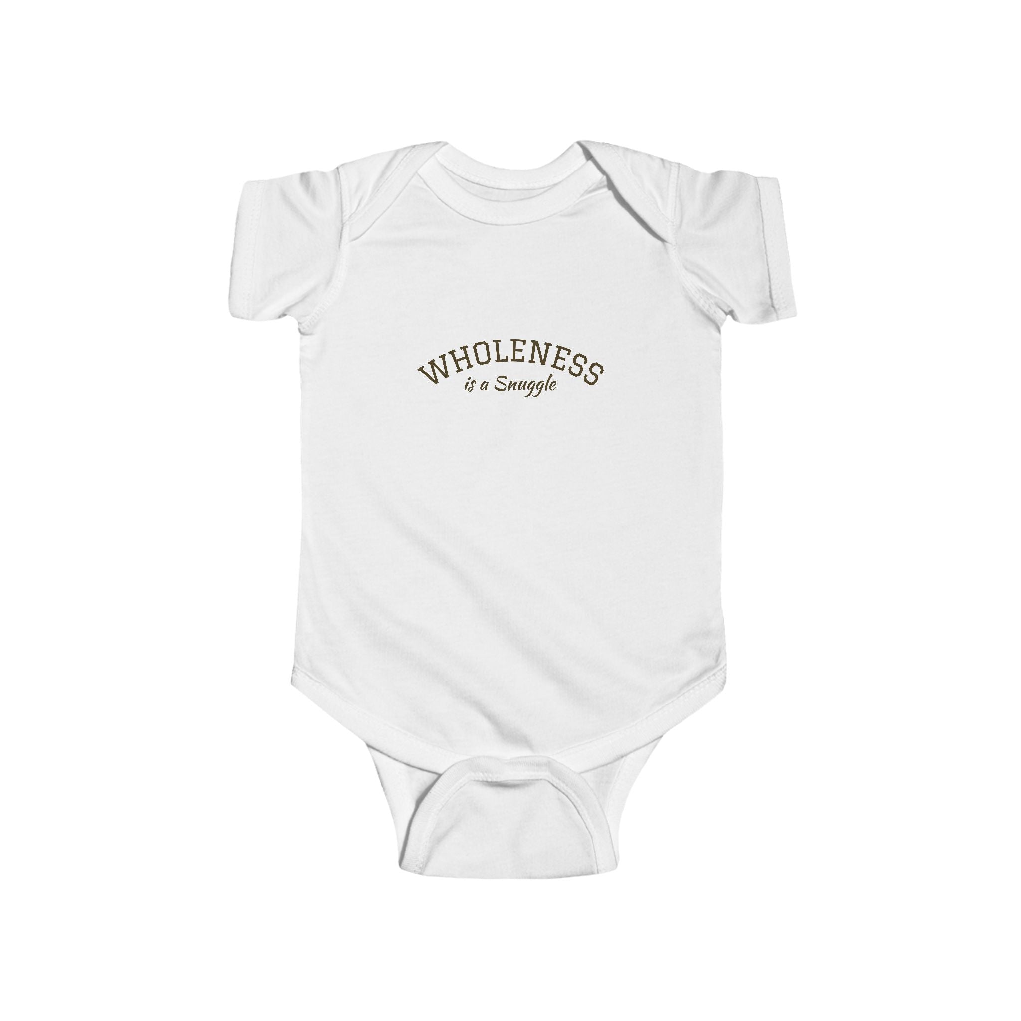 Wholeness is a Snuggle Infant Bodysuit — 0-3, 6, 12, 18, & 24 months— Minimalist Onesie