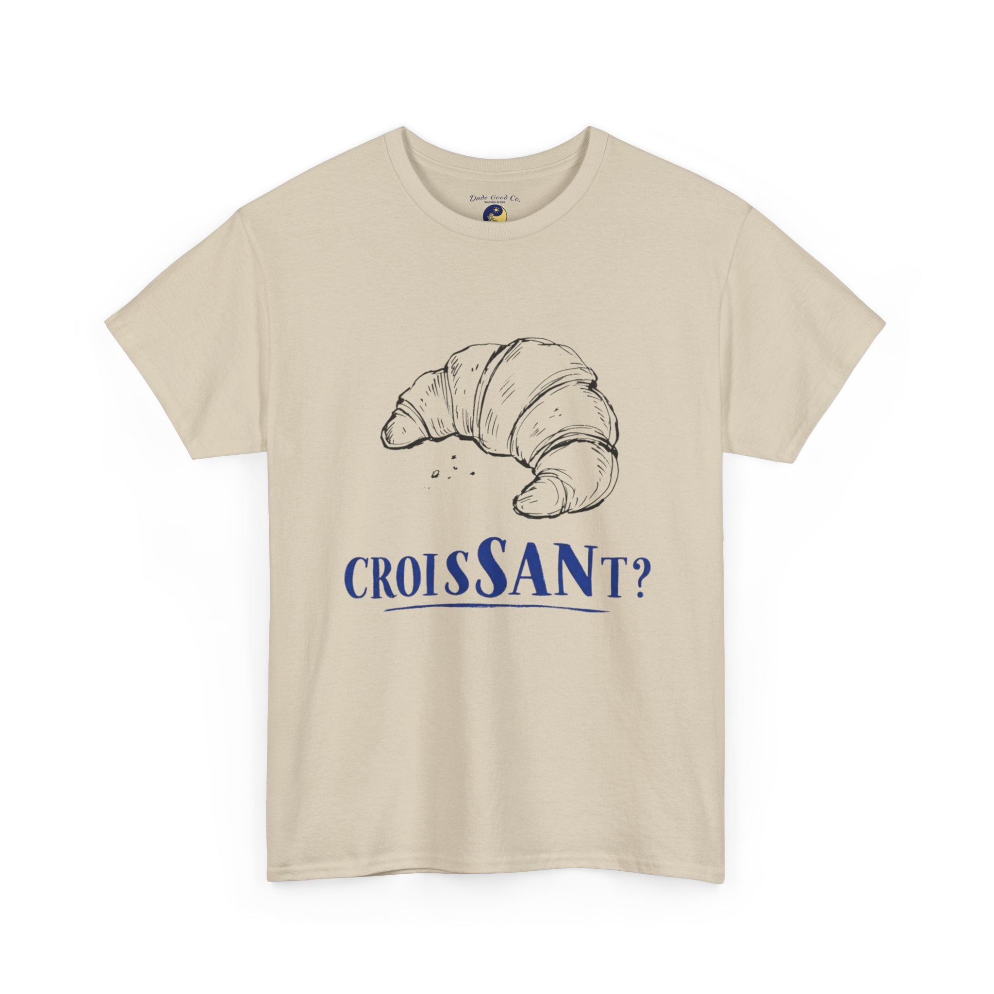 CroisSANt? Croissant Pun Graphic Tee – Funny French Bakery Gift Shirt for Adults & Teens 14 15 16 17 18 & up