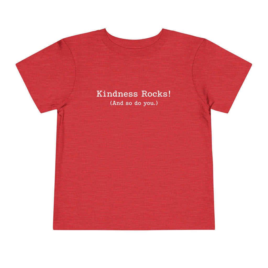 Kindness Rocks! (And so do you.) size 2 3 4 5 Toddler/Young Child Tee