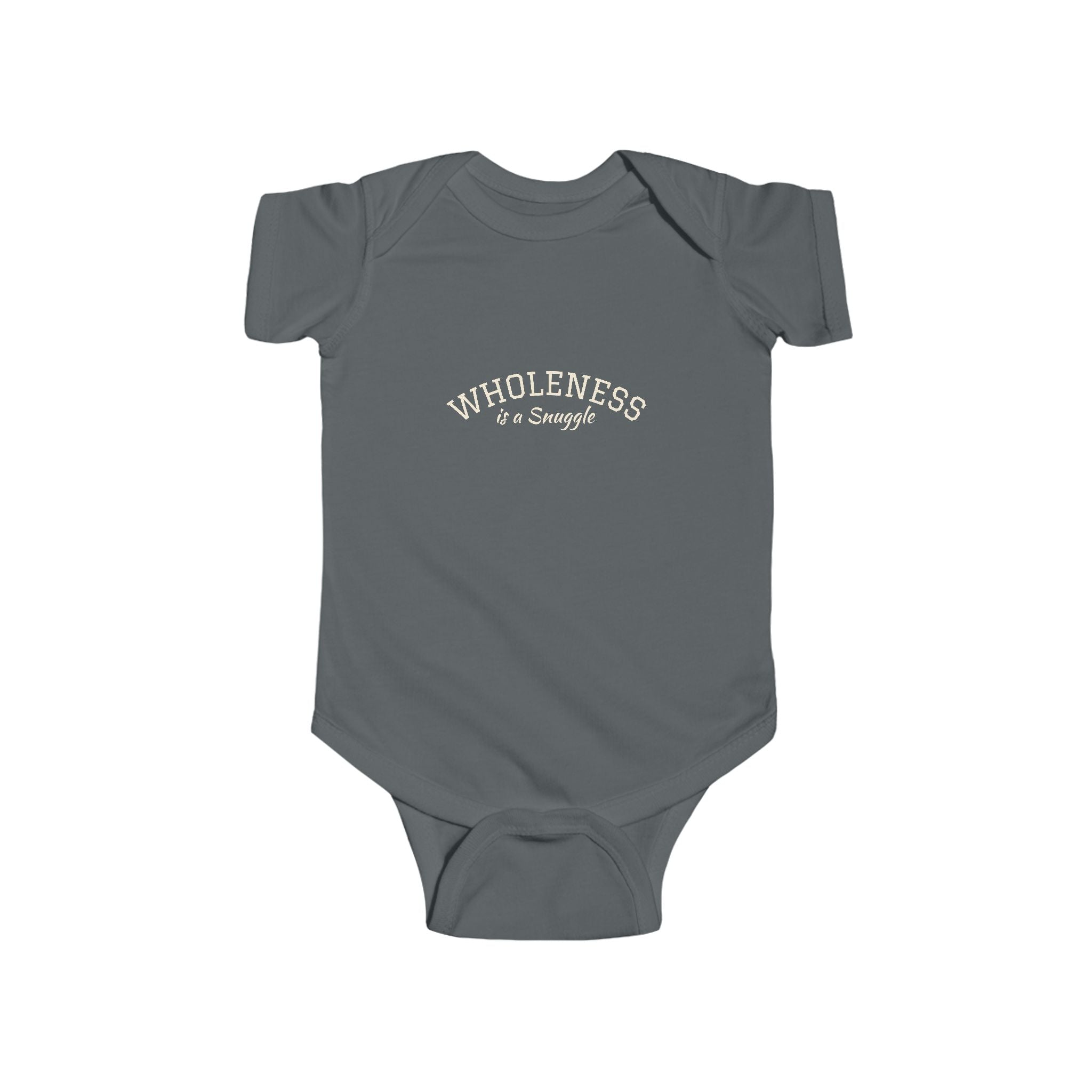 Wholeness is a Snuggle Infant Bodysuit — 0-3, 6, 12, 18, & 24 months— Minimalist Onesie