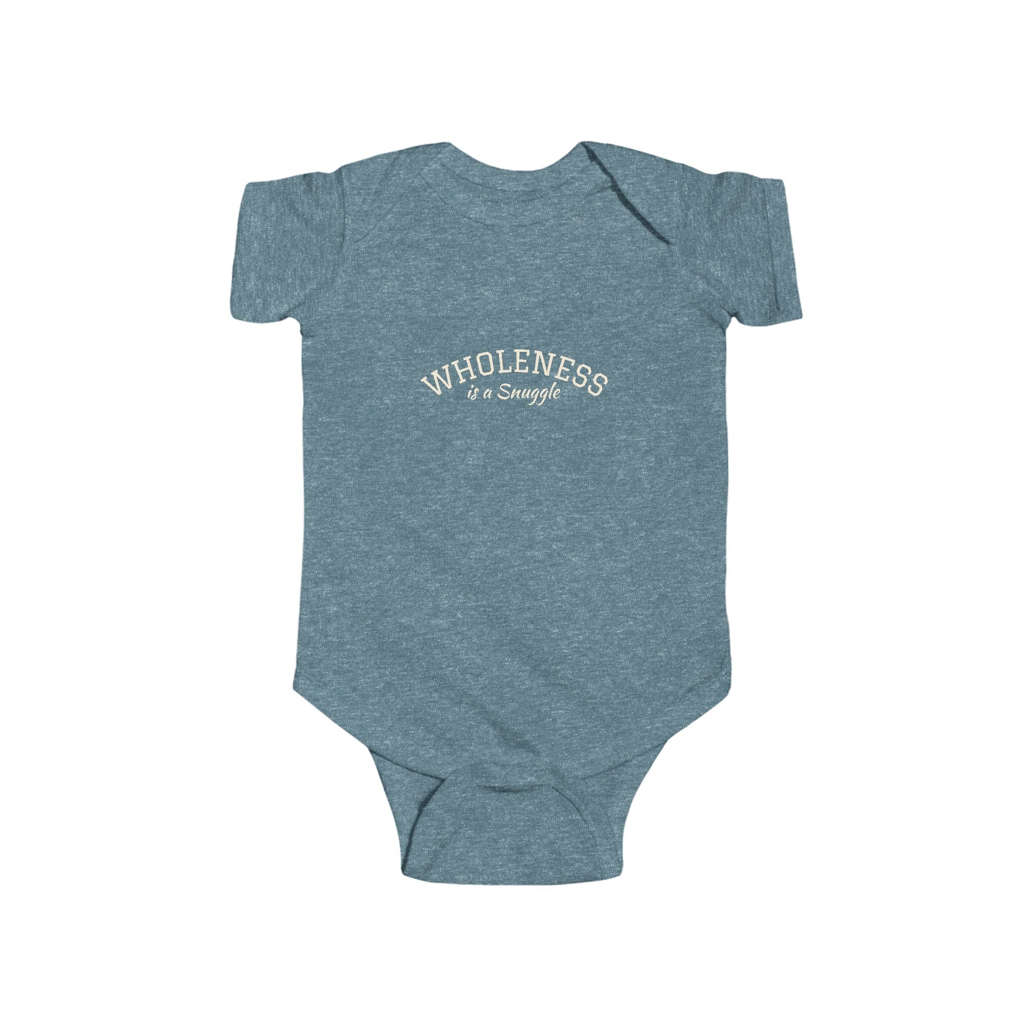 Wholeness is a Snuggle Infant Bodysuit — 0-3, 6, 12, 18, & 24 months— Minimalist Onesie